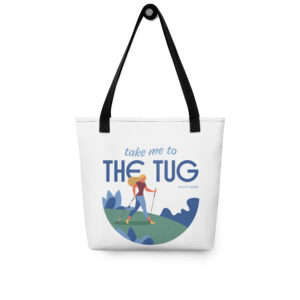 Tote Bag: Take Me To The Tug