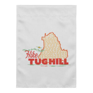 Garden Flag: Hike Tug Hill