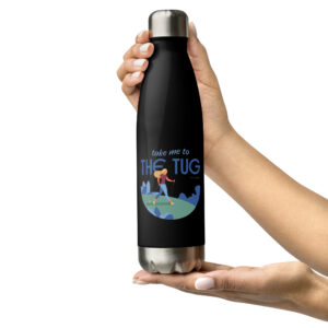Stainless Steel Water Bottle: Take Me To The Tug