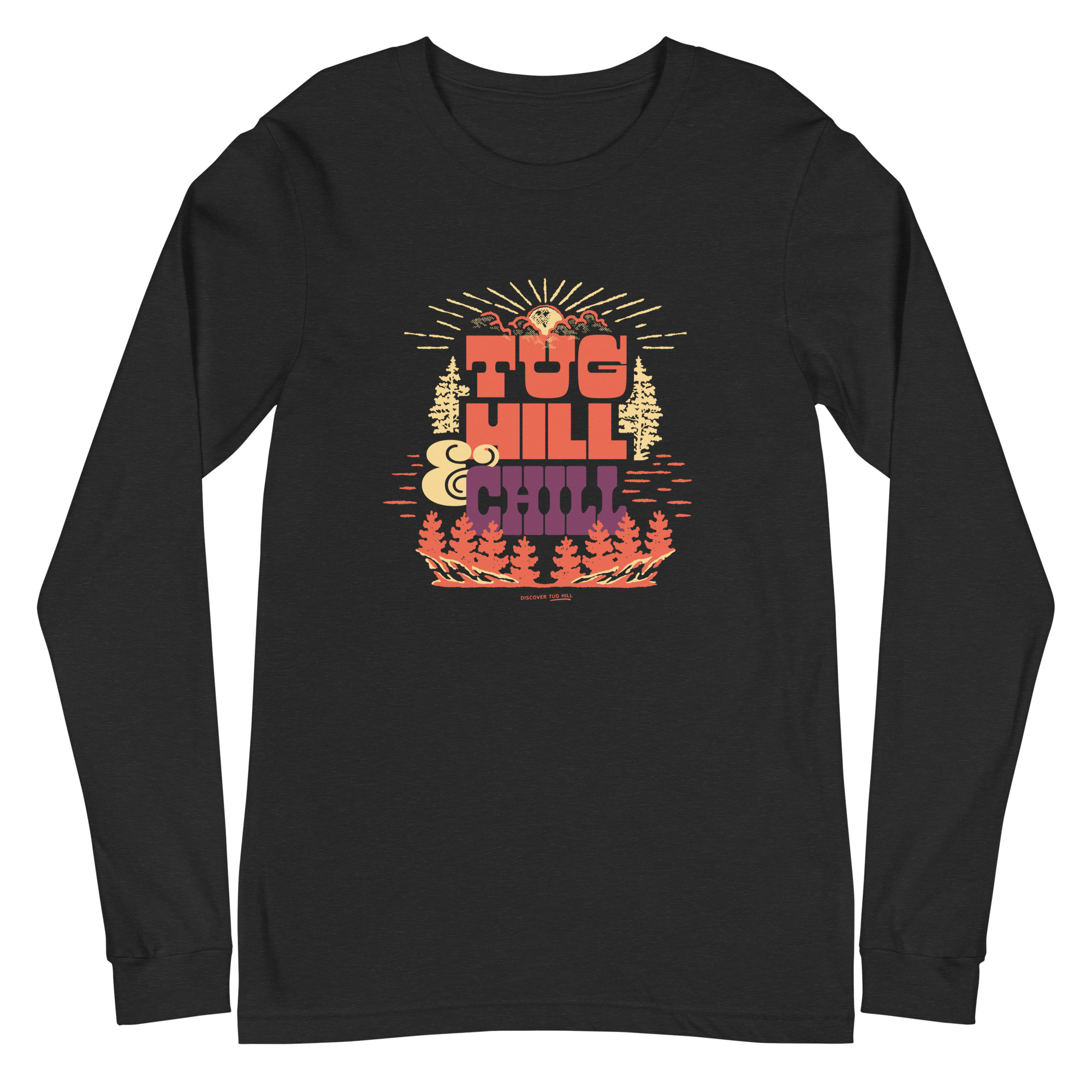 Unisex Long Sleeve Tee: Tug Hill & Chill