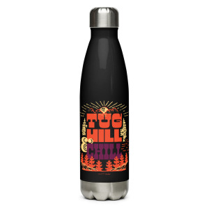 Stainless Steel Water Bottle: Tug Hill & Chill