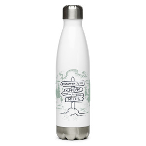 Stainless Steel Water Bottle: Snow For Miles